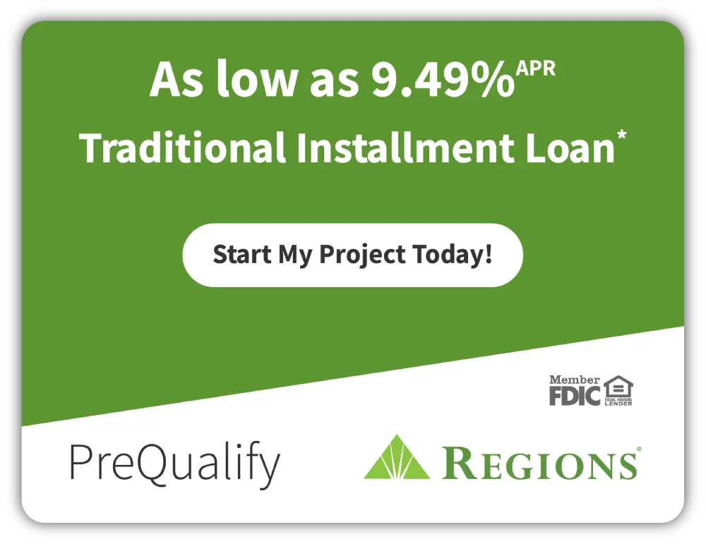 A graphic with text that reads As low as 9.49% APR Traditional Installment Loan, with fine print underneath, and a button that reads Start My Project Today, with the Regions bank logo.