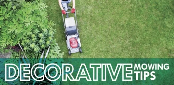 Person mowing grass with text: "Decorative mowing tips"