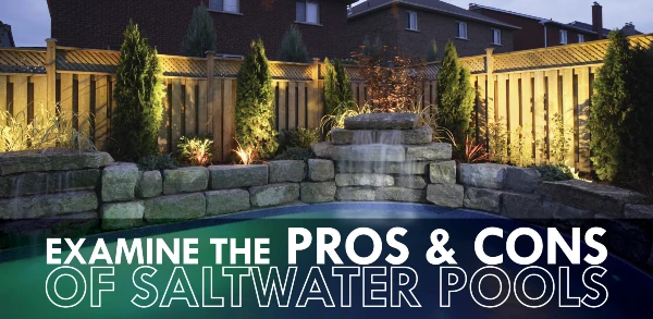 Pool with text: "Examine the pros and cons of saltwater pools"